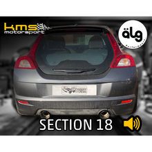 Load image into Gallery viewer, KMS Section 18 Exhaust System - Volvo C30 Pre-Facelift